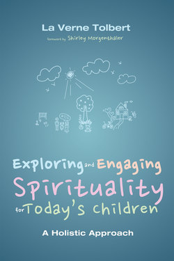 Exploring and Engaging Spirituality for Today’s Children