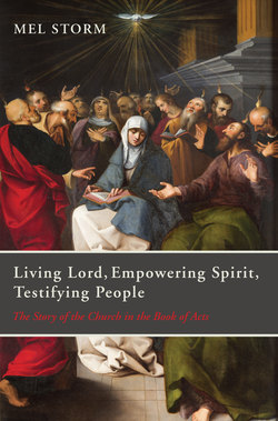 Living Lord, Empowering Spirit, Testifying People