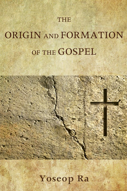 The Origin and Formation of the Gospel