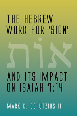 The Hebrew Word for 'sign' and its Impact on Isaiah 7:14