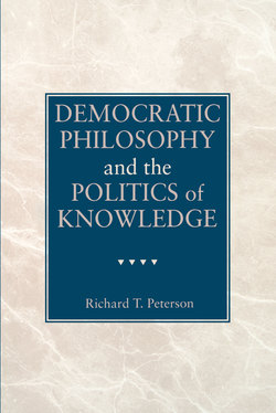 Democratic Philosophy and the Politics of Knowledge