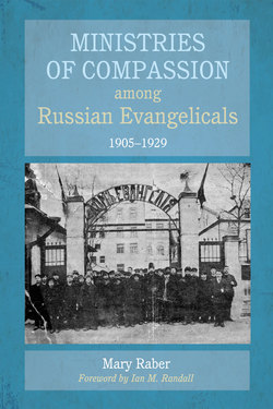 Ministries of Compassion among Russian Evangelicals, 1905–1929