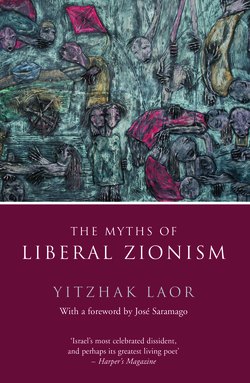 The Myths of Liberal Zionism