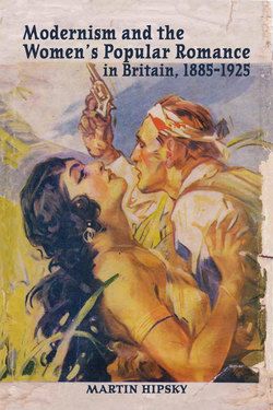 Modernism and the Women’s Popular Romance in Britain, 1885–1925