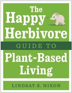 The Happy Herbivore Guide to Plant-Based Living