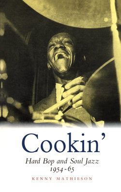 Cookin': Hard Bop and Soul Jazz 1954-65