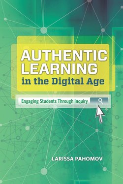 Authentic Learning in the Digital Age