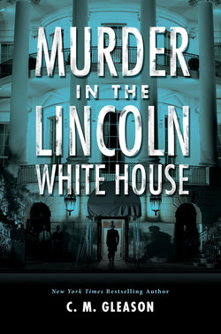 Murder in the Lincoln White House