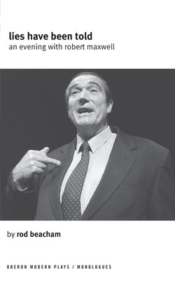 Lies Have Been Told: An Evening with Robert Maxwell