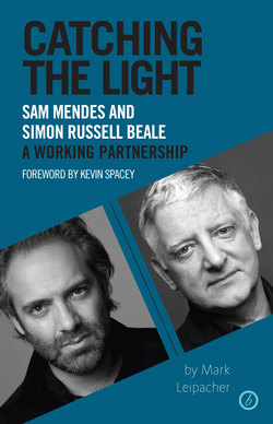 Catching the Light: Sam Mendes and Simon Russell Beale - A Working Partnership