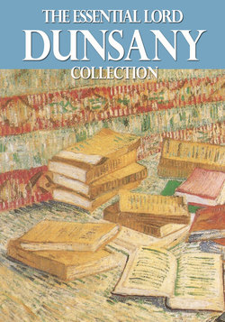 The Essential Lord Dunsany Collection