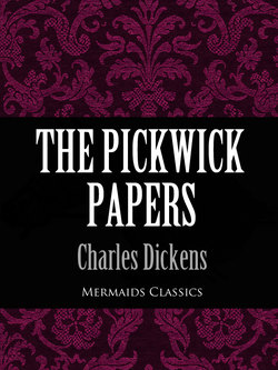 The Pickwick Papers (Mermaids Classics)