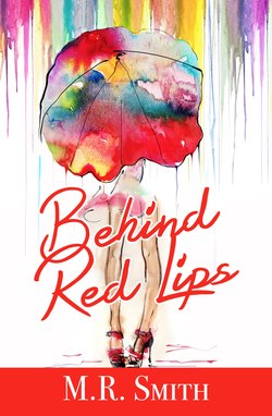 Behind Red Lips