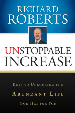 Unstoppable Increase: Keys to Unlocking The Abundant Life God Has for You