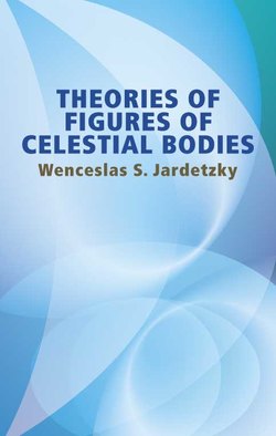 Theories of Figures of Celestial Bodies