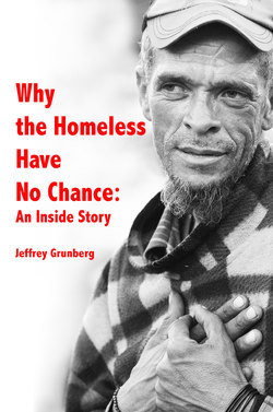 Why the Homeless Have No Chance: An Inside Story