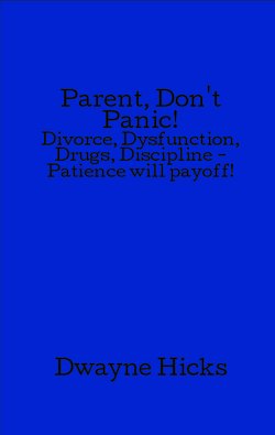 Parent, Don't Panic!