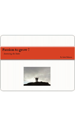 Passion to grow !