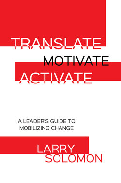 Translate, Motivate, Activate