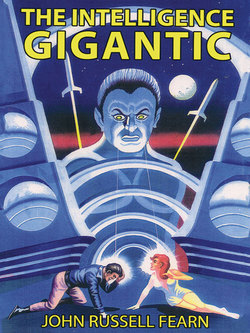 The Intelligence Gigantic: Expanded Edition
