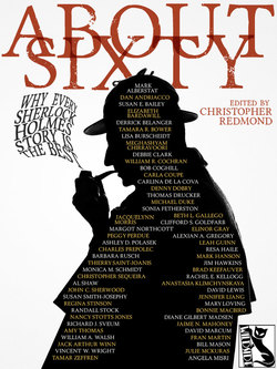 ABOUT SIXTY: Why Every Sherlock Holmes Story is the Best