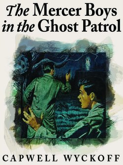 The Mercer Boys in the Ghost Patrol