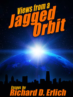 Views from a Jagged Orbit: Essays