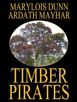 Timber Pirates: A Novel of East Texas