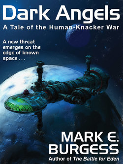 Dark Angels: A Tale of the Human-Knacker War