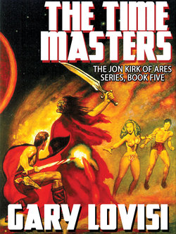 The Time Masters: Jon Kirk of Ares, Book 5