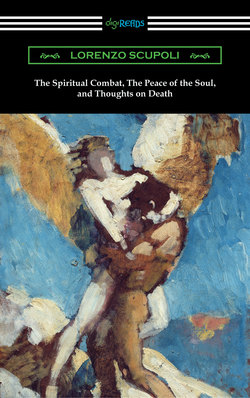 The Spiritual Combat, The Peace of the Soul, and Thoughts on Death