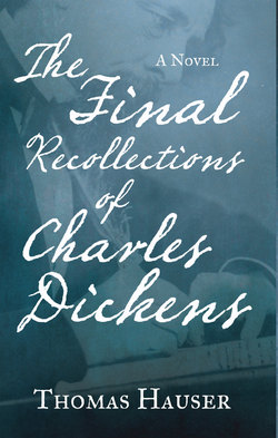 The Final Recollections of Charles Dickens