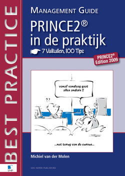 PRINCE2 in de Praktijk - 7 Valkuilen, 100 Tips - Management guide