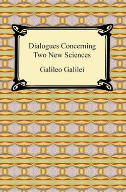 Dialogues Concerning Two New Sciences