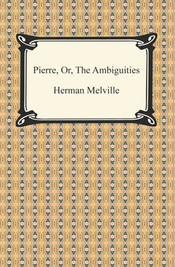 Pierre, Or, The Ambiguities