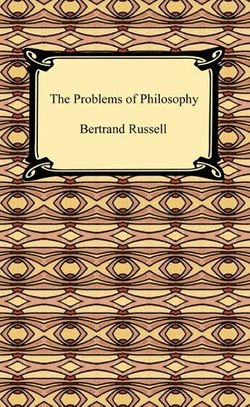 The Problems of Philosophy