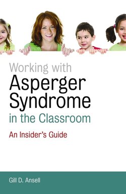 Working with Asperger Syndrome in the Classroom