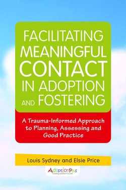 Facilitating Meaningful Contact in Adoption and Fostering