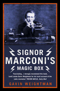 Signor Marconi’s Magic Box: The invention that sparked the radio revolution