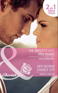 The Deputy's Lost and Found / Her Second Chance Cop: The Deputy's Lost and Found / Her Second Chance Cop