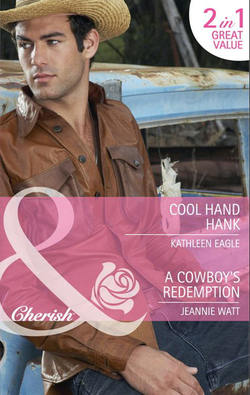 Cool Hand Hank / A Cowboy's Redemption: Cool Hand Hank / A Cowboy's Redemption