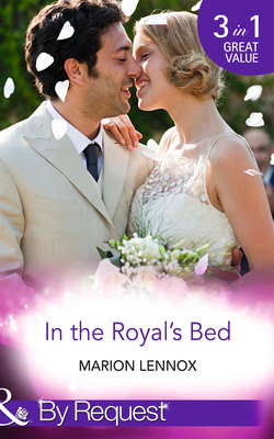 In the Royal's Bed: Wanted: Royal Wife and Mother