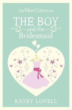 The Boy and the Bridesmaid: A Short Story