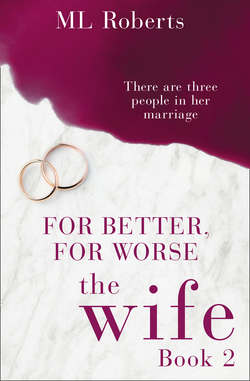 The Wife – Part Two: For Better, For Worse