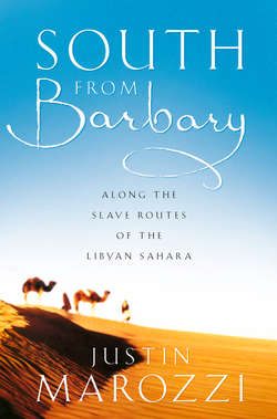 South from Barbary: Along the Slave Routes of the Libyan Sahara