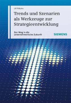 Trends und Szenarien als Werkzeuge zur Strategieentwicklung