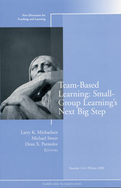 Team-Based Learning: Small Group Learning's Next Big Step