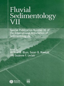 Fluvial Sedimentology VII (Special Publication 35 of the IAS)
