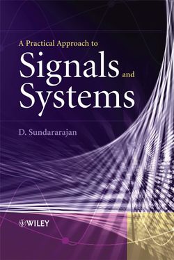 A Practical Approach to Signals and Systems