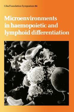 Microenvironments in Haemopoietic and Lymphoid Differentiation